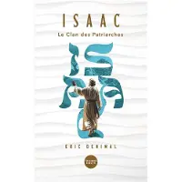 Bibli'o ISAAC LE CLAN DES PATRIARCHES
