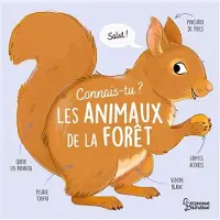 Larousse LES ANIMAUX DE LA FORET