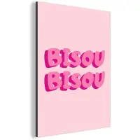 MuchoWow Aluminium schilderij 120x160 cm - Wanddecoratie metaal - Bisou - Roze - Dikke letters - Metalen muurdecoratie woonkamer - Decoratie industrieel - Foto op dibond - Industriële accessoires slaapkamer