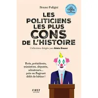 First LES POLITIQUES LES PLUS CONS DE L'HISTOIRE