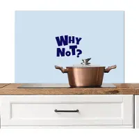 KitchenYeah Spatscherm keuken 80x55 cm - Kookplaat achterwand Why not - Blauw - Licht blauw - Quote - Muurbeschermer - Spatwand fornuis - Hoogwaardig aluminium