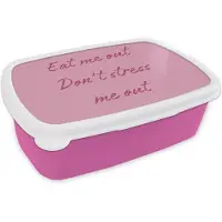 MuchoWow Broodtrommel Roze - Lunchbox Eat me out don't stress me out - Roze - Handgeschreven - Brooddoos 18x12x6 cm - Brood lunch box - Broodtrommels voor kinderen en volwassenen