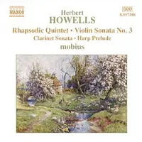 OUTHERE Mobius - Howells: Rhapsodic Quintet, Violin Sonata No.3, Clarinet Sonata, Harp Prelude (CD)