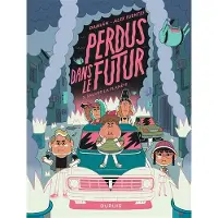 Dupuis PERDUS DANS LE FUTUR,03:SAUVER LA PLANETE