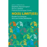 La découverte NO(S) LIMIT(ES) ETUDIER ET ENSEIGNER FACE AUX LIMITES PLANET
