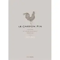 Sud-Ouest LE CHAPON FIN LA TABLE DU BIEN-MANGER BORDELAIS A 200 ANS
