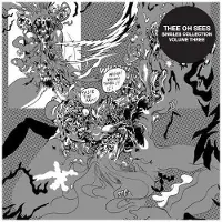 Konkurrent Thee Oh Sees - Singles Collection Volume 3 (CD)
