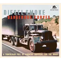 Bear Family V/A - Diesel Smoke And Dangerous Curves Vol.1 - A Truckload Full Of Country Boppers For The Road (CD)