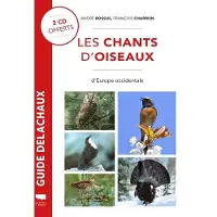 Delachaux et niestlé Guide des chants d'oiseaux d'Europe occidentale