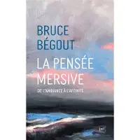 Puf LA PENSEE MERSIVE