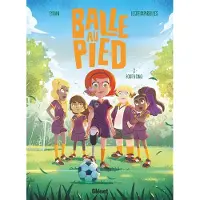 Glénat BALLE AU PIED,02:FOOT A CINQ