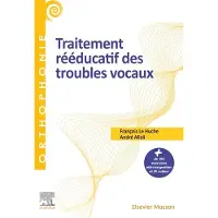 Elsevier LA VOIX TRAITEMENT DES TROUBLES VOCAUX