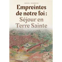 Le Laurier Empreintes de notre foi sejour en terre