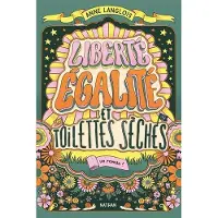 Nathan LIBERTE EGALITE ET TOILETTES SECHES