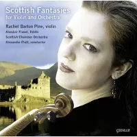 Ginza.se Rachel Barton Pine, Scottish Chamber Orchestra, Alexander Platt - Scottish Fantasies For Violin & Orchestra (2 CD)