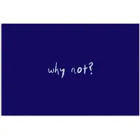 PosterMonkey Poster 180x120 cm - Why not - Blauw - Handgeschreven - Posters - Kamer decoratie - Wanddecoratie woonkamer - Muurdecoratie slaapkamer XXL
