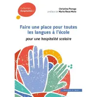 In Press Eds FAIRE DE LA PLACE A UNE PLURALITE DE LANGUES A L'ECOLE