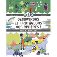 Vagnon Du Plaisancier Eds DECOUVRONS ET PROTEGEONS NOS RIVIERES