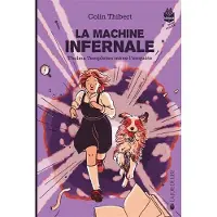 Joie De Lire THELMA TEMPLETON MENE L'ENQUETE,4:LA MACHINE INFERNALE