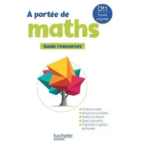 Hachette LE NOUVEL A PORTEE DE MATHS CM1 GUIDE RESSOURCES