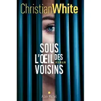Albin Michel SOUS L'OEIL DES VOISINS