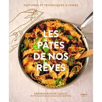 First LES PATES DE NOS REVES