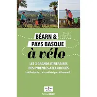 Sud-Ouest BEARN ET PAYS BASQUE A VELO LES 4 GRANDS ITINERAIRES PYRENEE
