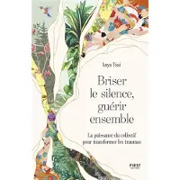 First BRISER LE SILENCE GUERIR ENSEMBLE