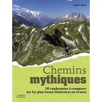 Vagnon Du Plaisancier Eds CHEMINS MYTHIQUES 50 ITINERAIRES EN FRANCE