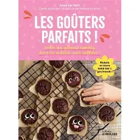 Eyrolles LES GOUTERS PARFAITS ENFIN DES GATEAUX HEALTHY DONT LES ENFA