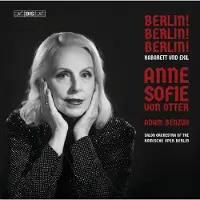 OUTHERE Adam Benzwi, Anne Sofie Von Otter, Salon Orchestra Of The Komische Oper Berlin - Berlin! Berlin! Berlin! - Kabarett Und Exil (SACD)