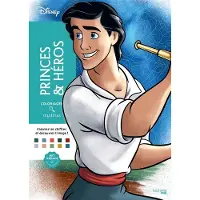 Hachette heroes COLORIAGES MYSTERES DISNEY PRINCES ET HEROS