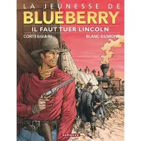 Dargaud Il faut tuer Lincoln