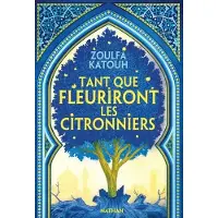 Nathan Tant que fleuriront les citronniers