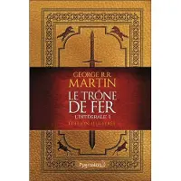 Pygmalion LE TRONE DE FER L'INTEGRALE ILLUSTREE,1