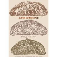 Quarto Publishing Group Super Sourdough