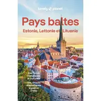 Lonely Planet PAYS BALTES ESTONIE LETTONIE ET LITUANIE 2024 LONELY PL FR