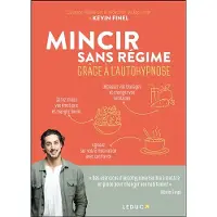 Leduc S. MINCIR SANS REGIME GRACE A L'AUTOHYPNOSE - Kévin Finel