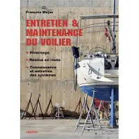 Vagnon Du Plaisancier Eds ENTRETIEN ET MAINTENANCE DU VOILIER.