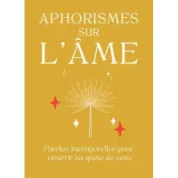 Symbiose APHORISMES SUR L'AME PAROLES INTEMPORELLES POUR NOURRIR SA