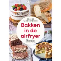 Lannoo Kookboek Bakken in de airfryer - 75 recepten - paperback