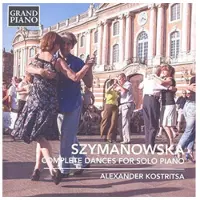 OUTHERE Alexander Kostritsa - Szymanowska: Complete Dances For Solo Piano (CD)