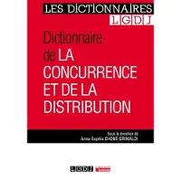 Lgdj Dictionnaire de la concurrence et de la distribution