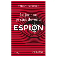 L'observatoire Eds De LE JOUR OU JE SUIS DEVENU ESPION