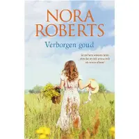 Harper Verborgen goud - Nora Roberts