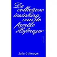 Uitgeverij Pluim De collectieve inzinking van de familie Hofmeyer (Paperback)