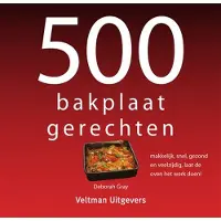 Veltman Uitgevers 500 bakplaatgerechten
