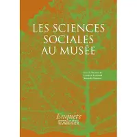 Ecole Des Hautes Etudes En Sciences Sociales LES SCIENCES SOCIALES AU MUSEE