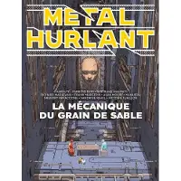 Humanoïdes Associés Metal hurlant,10:la mecanique du grain de sable