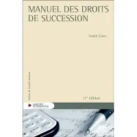 Larcier Eds MANUEL DES DROITS DE SUCCESSION